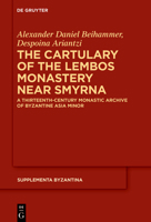 Cartulary of the Lembos Monastery near Smyrna : A Thirteenth-Century Monastic Archive of Byzantine Asia Minor 3111552845 Book Cover