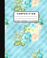 Composition: Floral Bouquet Stripes Notebook Wide Ruled at 7.5 x 9.25 Inches - 100 Pages - Back To School For Students and Teachers 1088793444 Book Cover