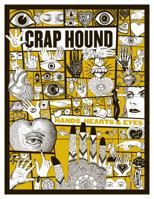 Crap Hound Hands, Hearts & Eyes 1954070012 Book Cover