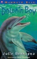 Dolphin Boy (Mammoth Read) 0749737301 Book Cover