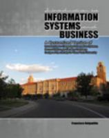 Introduction to Information Systems and Business: A Customized Version of Introduction to Computer Information Systems, Second Edition, by Geoffrey Steinberg, Designed Specifically for Texas Tech Univ 1465208585 Book Cover