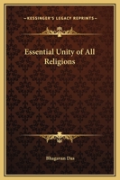 Essential Unity of All Religions 0835600076 Book Cover