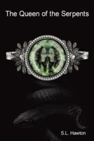 The Queen of the Serpents 1491734957 Book Cover