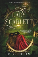 Lady Scarlett: A Retelling of The Highwayman (The Favored's Curse) B0FZS2L7JS Book Cover