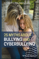 25 Myths about Bullying and Cyberbullying 1118736508 Book Cover