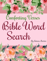 Comforting Verses Bible Word Search: Large Print B08WS9H3DV Book Cover