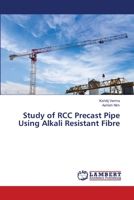 Study of RCC Precast Pipe Using Alkali Resistant Fibre 6139853761 Book Cover