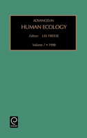 Advances in Human Ecology, Volume 7 0762304715 Book Cover