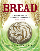 Bread: A Baker's Book of Techniques and Recipes 1118132718 Book Cover