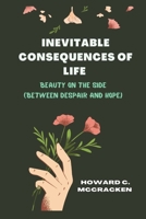 Inevitable consequences of life: Beauty on the side B0BFTWP9Q6 Book Cover