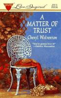 Matter Of Trust (Love Inspired) 0373870116 Book Cover