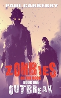 Zombies on the Rock: Outbreak 1774783150 Book Cover