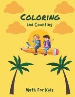 Coloring & Counting: A Whimsical World of Numbers and Art - Ages 4 to 6 - Preschool Activity Book: Counting Critters: A Math Adventure with Colors ... Adventures: A Kids' Coloring Book Collection) B0CTGC8JH5 Book Cover