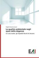 La Qualita Ambientale Negli Spazi Della Degenza 3639645316 Book Cover