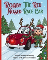 Robby the Red-Nosed Race Car 1036969673 Book Cover