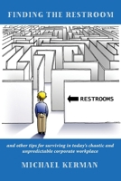 Finding the Restroom 0557452473 Book Cover