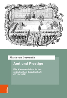 Amt Und Prestige: Die Kammerrichter in Der Standischen Gesellschaft 1711-1806 (Quellen Und Forschungen Zur Hochsten Gerichtsbarkeit Im Alten Reich) (German Edition) 341222121X Book Cover