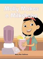 Molly Makes a Milkshake 1404257683 Book Cover