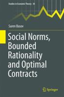 Social Norms, Bounded Rationality and Optimal Contracts 9811010390 Book Cover