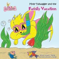 Molly Tailwagger and the Family Vacation 1498491944 Book Cover