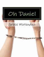 Oh Daniel: Letters to you all 1542375894 Book Cover