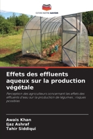 Effets des effluents aqueux sur la production végétale: Perception des agriculteurs concernant les effets des effluents d'eau sur la production de légumes ; risques possibles (French Edition) 6208660181 Book Cover