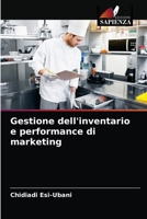 Gestione dell'inventario e performance di marketing 6204054651 Book Cover