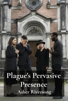 Plague's Pervasive Presence: How the Black Death reshaped Europe's demographics and social structures B0F3RTBJT8 Book Cover