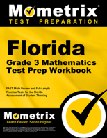 Florida Grade 3 Mathematics Test Prep Workbook: FAST Math Review and Full-Length Practice Tests for the Florida Assessment of Student Thinking 1516727592 Book Cover