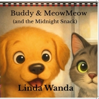 Buddy & MeowMeow: (and the Midnight Snack) (Buddy & MeowMeow Series) B0GS9YJCJR Book Cover