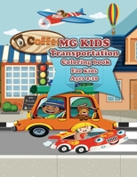 MG KIDS Transportation: Coloring book for kids ages 2-10 1735986488 Book Cover