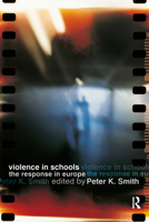 Violence in Schools: The Response in Europe 0415278236 Book Cover
