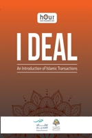 I DEAL - An Introduction of Islamic Transactions 6038297855 Book Cover
