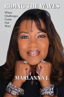 Riding the Waves: When Challenges Come Our Way! 1662952015 Book Cover