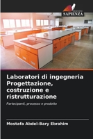 Laboratori di ingegneria Progettazione, costruzione e ristrutturazione (Italian Edition) 6202433159 Book Cover