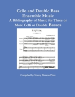 Cello and Double Bass Ensemble Music 132992715X Book Cover