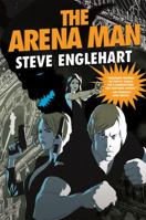 The Arena Man 0765325004 Book Cover