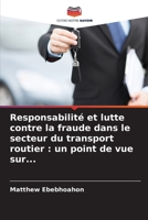 Responsabilité et lutte contre la fraude dans le secteur du transport routier: un point de vue sur... (French Edition) 6209338747 Book Cover