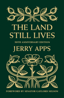 The Land Still Lives 087020906X Book Cover