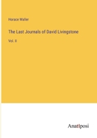 The Last Journals of David Livingstone: Vol. II 338250510X Book Cover