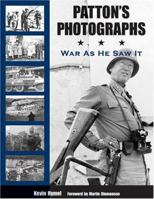 Patton's Photographs: War as He Saw It 1574888722 Book Cover