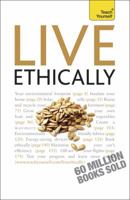 Live Ethically: A Teach Yourself Guide 0071665013 Book Cover