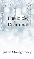 The Icicle Dilemma 9916942234 Book Cover