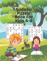 Sudoku Puzzle Book For Kids 4-8 B08GFX3MLV Book Cover