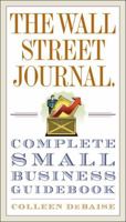 The Wall Street Journal. Complete Small Business Guidebook 0307408930 Book Cover