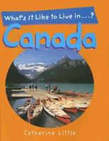 What's It Like to Live in Canada? 1577688783 Book Cover