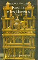 Rosalba y Los Llaveros, y Otras Obras de Teatro 9681616154 Book Cover