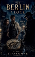 The Berlin Clock B0H44GC7F3 Book Cover