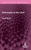 Philosophy at the Limit (Problems of Modern European Thought) 0044456247 Book Cover