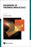 Handbook of Thermoluminescence 9812838910 Book Cover